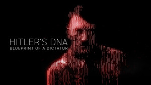 Hitler's DNA: Blueprint of a Dictator kép