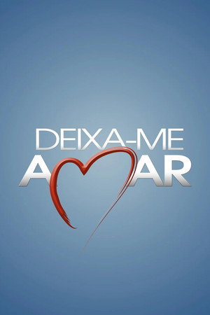 Deixa-me Amar poszter