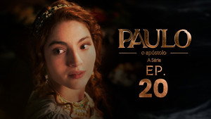 Paulo, o Apóstolo 1. évad Ep.20 20. epizód