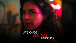 Até Onde Ele Vai 1. évad Ep.7 7. epizód