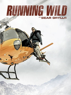 Bear Grylls: Sztárok a vadonban 4. évad (2018-05-07) poszter