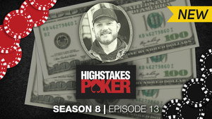 High Stakes Poker 8. évad Ep.13 13. epizód