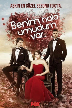Benim Hâlâ Umudum Var 1. évad (2013-07-01) poszter
