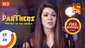 Partners - Trouble Ho Gayi Double 1. évad Ep.4 4. epizód