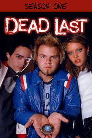 Dead Last 1. évad (2001-08-14) poszter