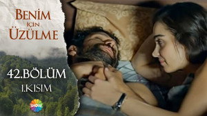 Benim İçin Üzülme 2. évad Ep.10 10. epizód