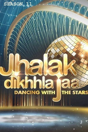 Jhalak Dikhhla Jaa 10. évad (2022-11-11) poszter