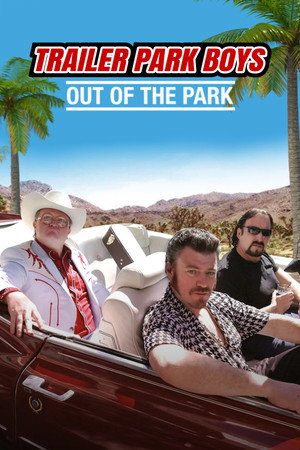 Trailer Park Boys: Out of the Park: USA poszter