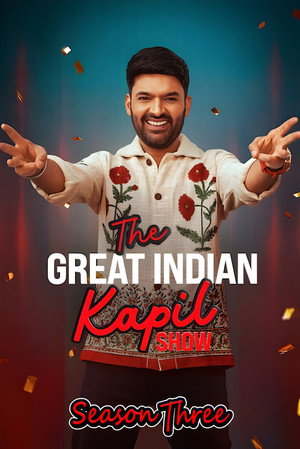 Kapil Sharma parádés műsora 3. évad (2025-06-21) poszter