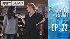 Carmilla 4. évad Ep.22 22. epizód