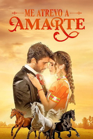 Me atrevo a amarte 1. évad (2025-02-24) poszter