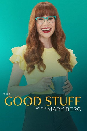 The Good Stuff with Mary Berg 1. évad (2023-09-05) poszter