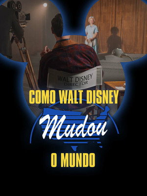 Hogyan építette fel a Disney a világot? poszter