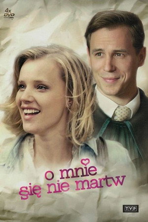 O mnie się nie martw 1. évad (2014-09-05) poszter