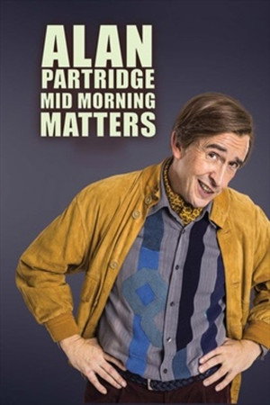 Mid Morning Matters with Alan Partridge 2. évad (2016-02-16) poszter