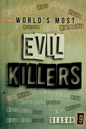 World's Most Evil Killers 9. évad (2024-12-17) poszter