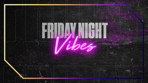 Friday Night Vibes kép