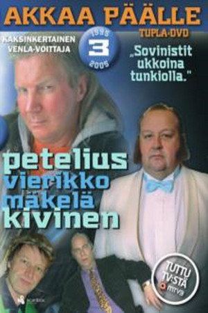 Akkaa päälle 3. évad (2006-01-01) poszter