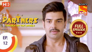 Partners - Trouble Ho Gayi Double 1. évad Ep.12 12. epizód