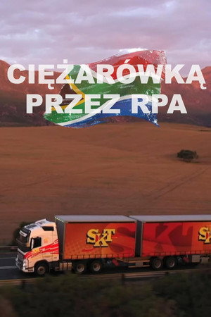 Ciężarówką przez RPA poszter