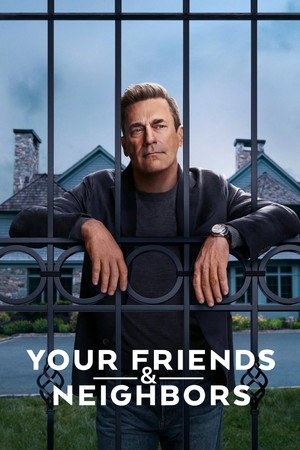 Your Friends & Neighbors poszter