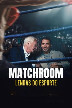 Matchroom: A legnagyobb showmanek poszter