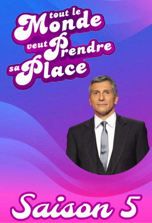 Tout le monde veut prendre sa place 5. évad () poszter