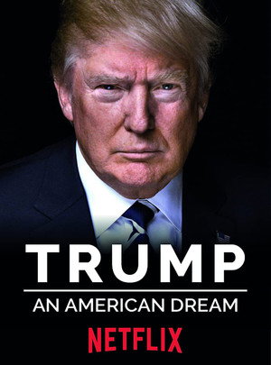 Trump: An American Dream 1. évad (2017-11-09) poszter