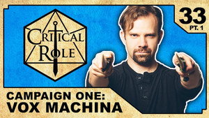 Critical Role 1. évad Ep.33 33. epizód