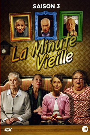 La Minute vieille 3. évad (2014-08-11) poszter