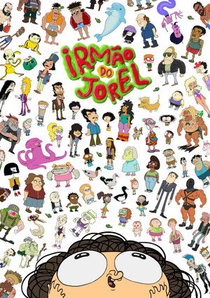 Irmão do Jorel poszter