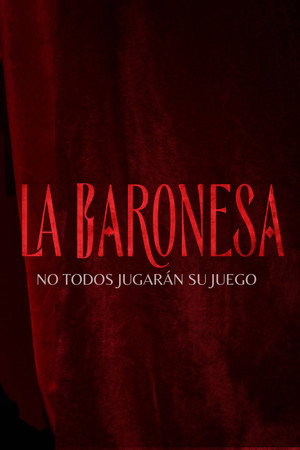 La Baronesa 1. évad (2026-08-17) poszter