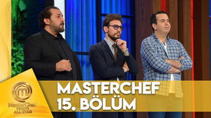 MasterChef Türkiye 6. évad Ep.15 15. epizód