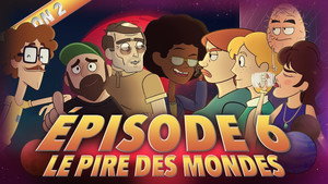 Bapt&Gaël et Les Aventures de la Couille Cosmique 1. évad Ep.6 6. epizód