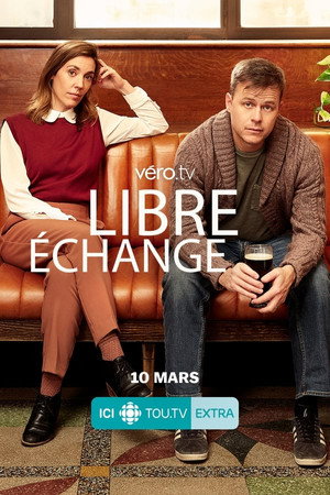 Libre échange 1. évad (2022-03-10) poszter