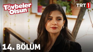 Tövbeler Olsun 1. évad Ep.14 14. epizód