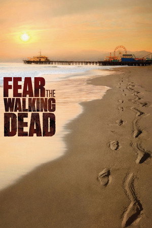 Fear the Walking Dead poszter