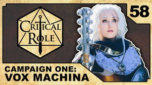 Critical Role 1. évad Ep.58 58. epizód
