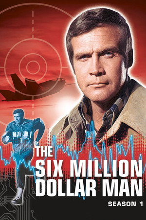 The Six Million Dollar Man 1. évad (1974-01-18) poszter