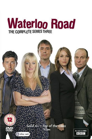 Waterloo Road 3. évad (2007-10-11) poszter
