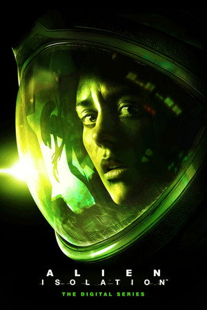 Alien: Isolation - The Digital Series poszter