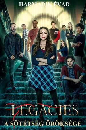 Legacies - A sötétség öröksége 3. évad (2021-01-20) poszter