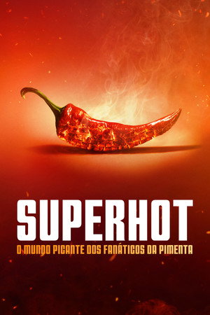 Szupererős: A paprika forró bűvöletében poszter