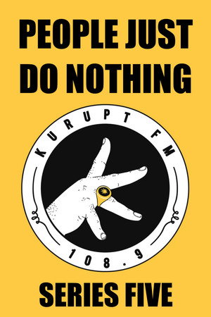 People Just Do Nothing 5. évad (2018-11-12) poszter