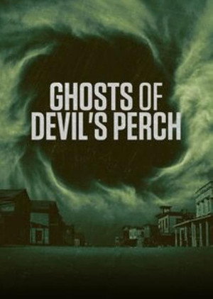 Ghosts of Devil's Perch poszter