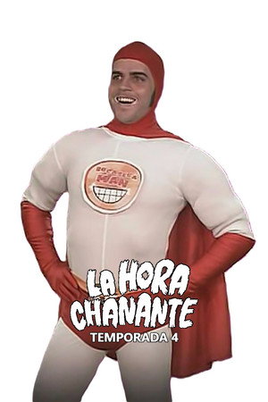 La Hora Chanante 4. évad (2005-01-01) poszter