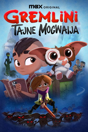 Szörnyecskék: Mogwai titkai poszter