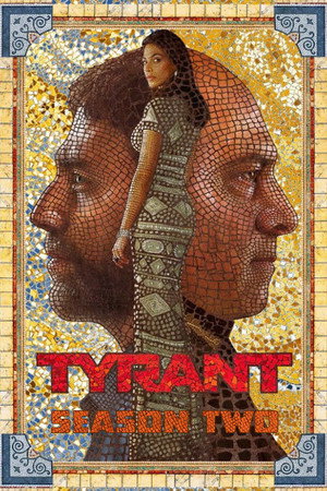 Tyrant - A vér kötelez 2. évad (2015-06-16) poszter