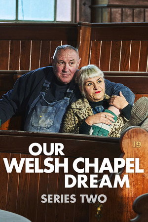 Our Welsh Chapel Dream 2. évad (2025-04-01) poszter
