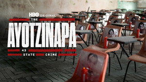 Los 43 de Ayotzinapa: Un Crimen de Estado kép